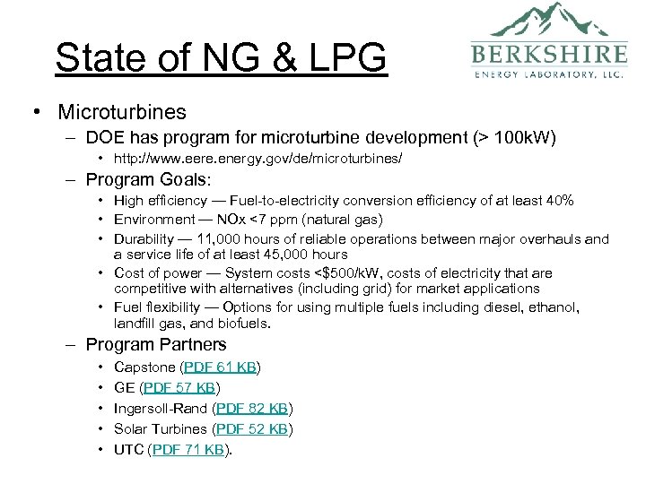 State of NG & LPG • Microturbines – DOE has program for microturbine development