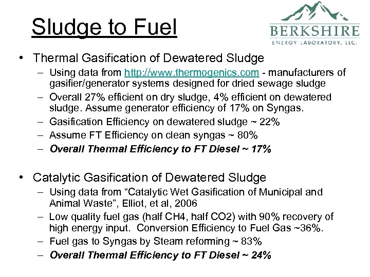 Sludge to Fuel • Thermal Gasification of Dewatered Sludge – Using data from http: