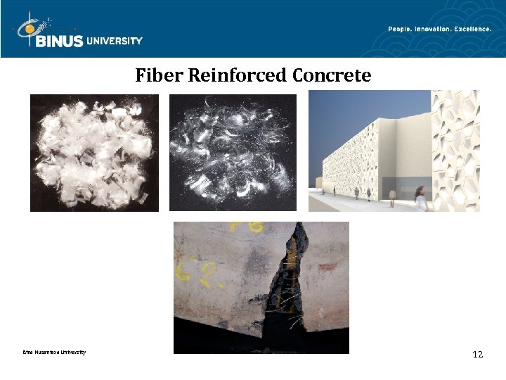 Fiber Reinforced Concrete Bina Nusantara University 12 