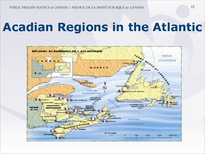 12 Acadian Regions in the Atlantic 