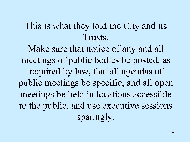 This is what they told the City and its Trusts. Make sure that notice