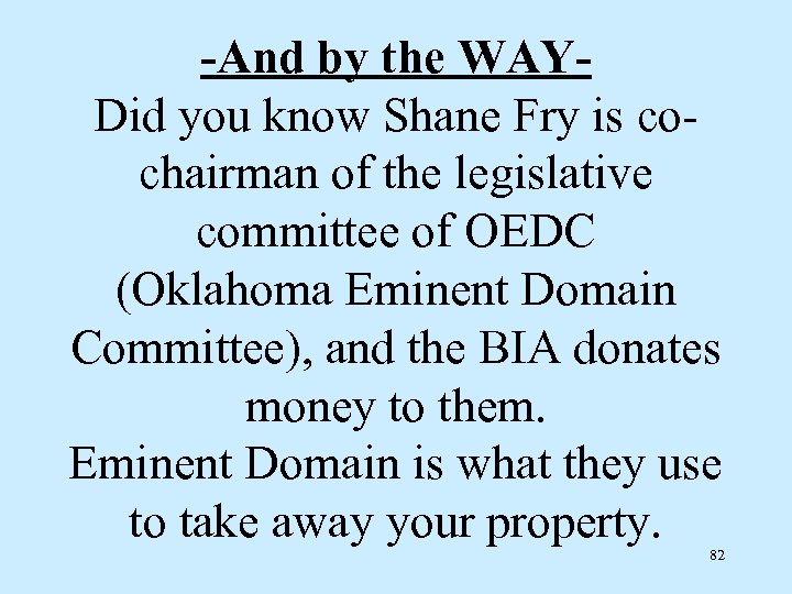 -And by the WAYDid you know Shane Fry is cochairman of the legislative committee