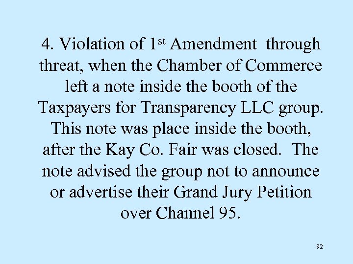 4. Violation of 1 st Amendment through threat, when the Chamber of Commerce left