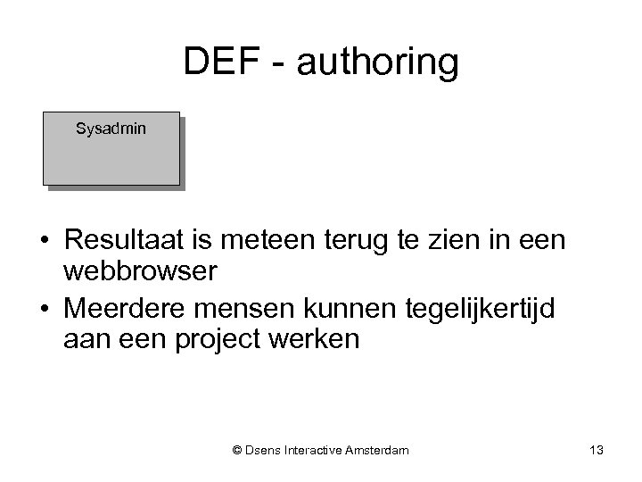 DEF - authoring Sysadmin • Resultaat is meteen terug te zien in een webbrowser