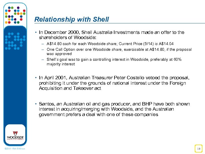 Relationship with Shell • In December 2000, Shell Australia Investments made an offer to