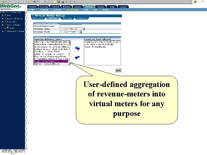 User-defined aggregation of revenue-meters into virtual meters for any purpose 
