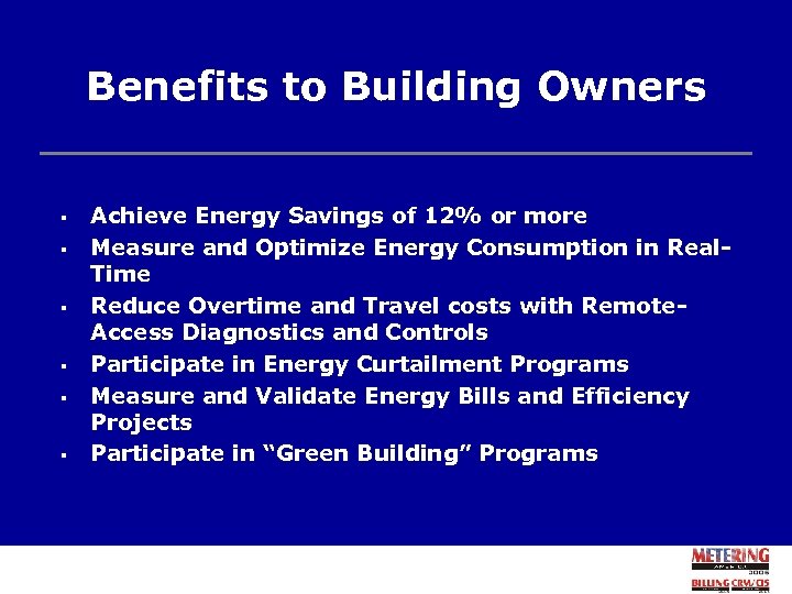 Benefits to Building Owners § § § Achieve Energy Savings of 12% or more