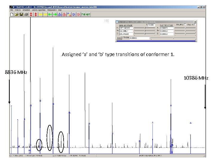 Assigned ‘a’ and ‘b’ type transitions of conformer 1. 8836 MHz 10386 MHz 
