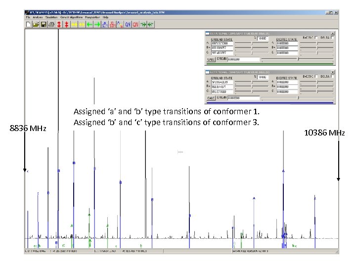 8836 MHz Assigned ‘a’ and ‘b’ type transitions of conformer 1. Assigned ‘b’ and