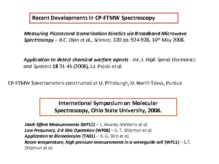 Recent Developments in CP-FTMW Spectroscopy Measuring Picosecond Isomerisation Kinetics via Broadband Microwave Spectroscopy –
