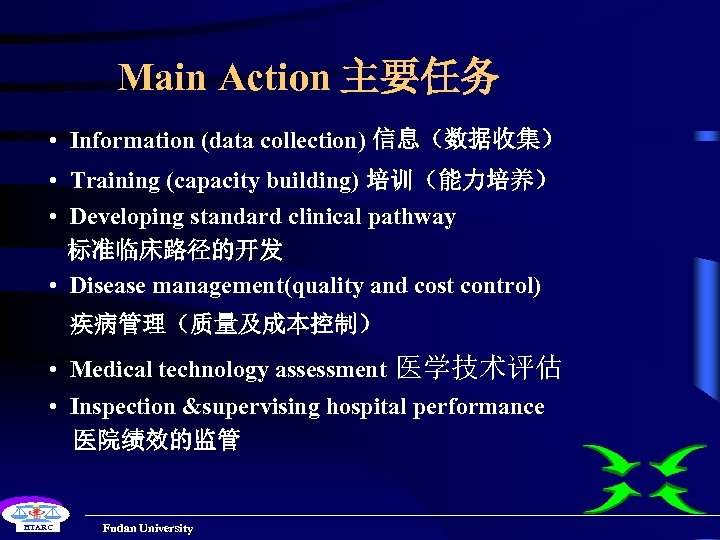 Main Action 主要任务 • Information (data collection) 信息（数据收集） • Training (capacity building) 培训（能力培养） •