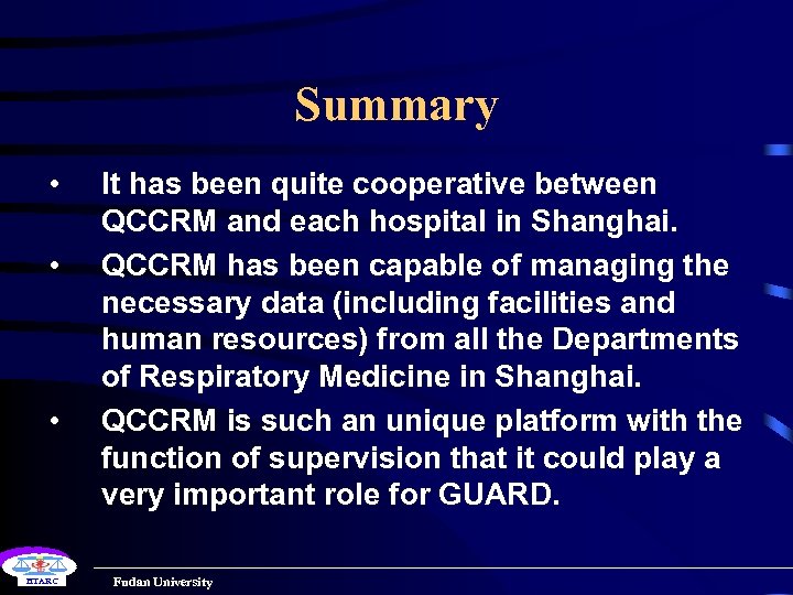 Summary • • • HTARC It has been quite cooperative between QCCRM and each