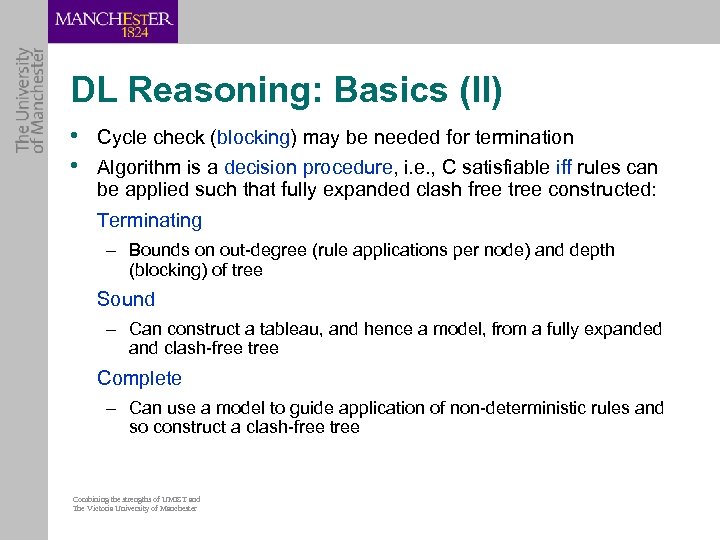 DL Reasoning: Basics (II) • Cycle check (blocking) may be needed for termination •