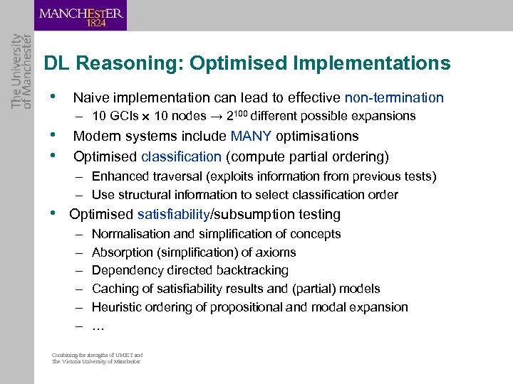 DL Reasoning: Optimised Implementations • Naive implementation can lead to effective non-termination – 10