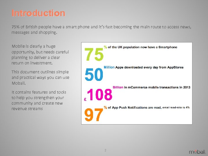 Introduction 75% of British people have a smart phone and it’s fast becoming the