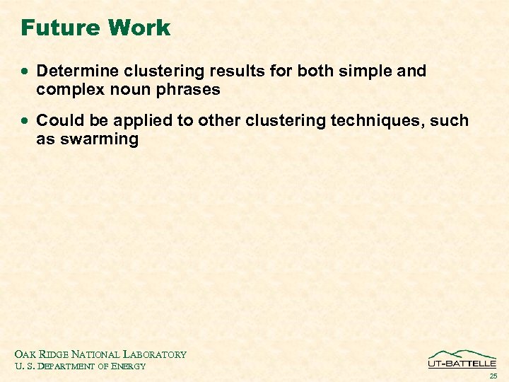 Future Work · Determine clustering results for both simple and complex noun phrases ·