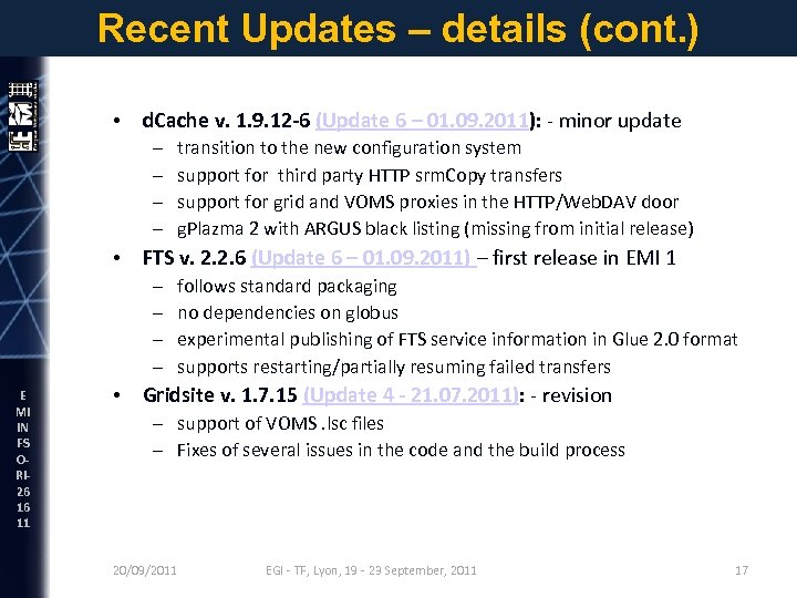 Recent Updates – details (cont. ) • d. Cache v. 1. 9. 12 -6