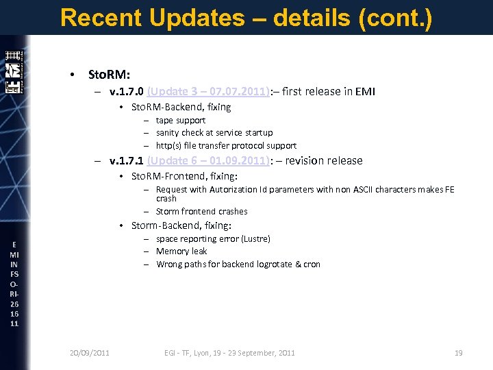 Recent Updates – details (cont. ) • Sto. RM: – v. 1. 7. 0
