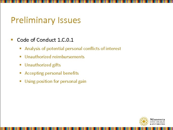 Preliminary Issues § Code of Conduct 1. C. 0. 1 § Analysis of potential