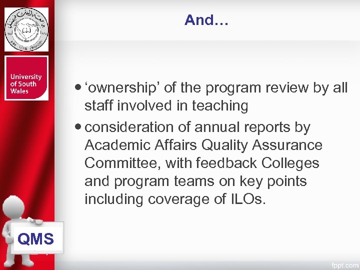 And… ‘ownership’ of the program review by all staff involved in teaching consideration of