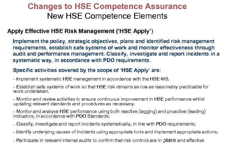 Changes to HSE Competence Assurance New HSE Competence Elements Apply Effective HSE Risk Management