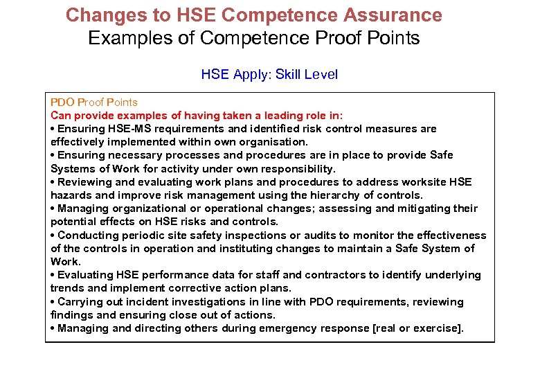Changes to HSE Competence Assurance Examples of Competence Proof Points HSE Apply: Skill Level
