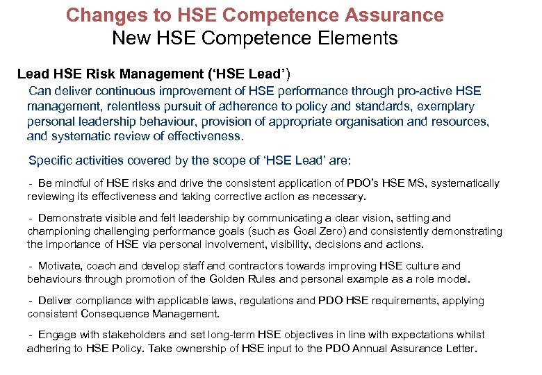 Changes to HSE Competence Assurance New HSE Competence Elements Lead HSE Risk Management (‘HSE