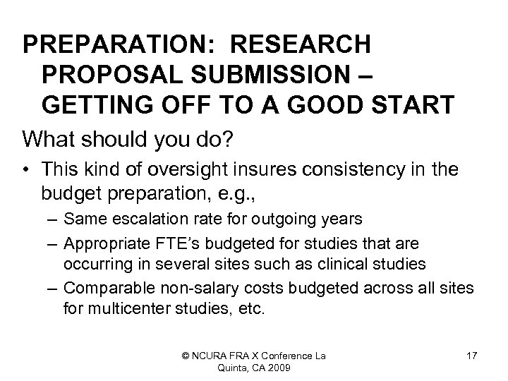 PREPARATION: RESEARCH PROPOSAL SUBMISSION – GETTING OFF TO A GOOD START What should you
