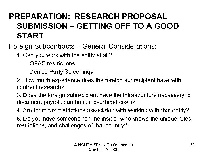 PREPARATION: RESEARCH PROPOSAL SUBMISSION – GETTING OFF TO A GOOD START Foreign Subcontracts –