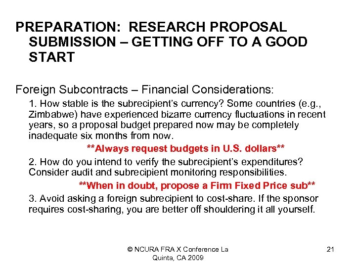 PREPARATION: RESEARCH PROPOSAL SUBMISSION – GETTING OFF TO A GOOD START Foreign Subcontracts –