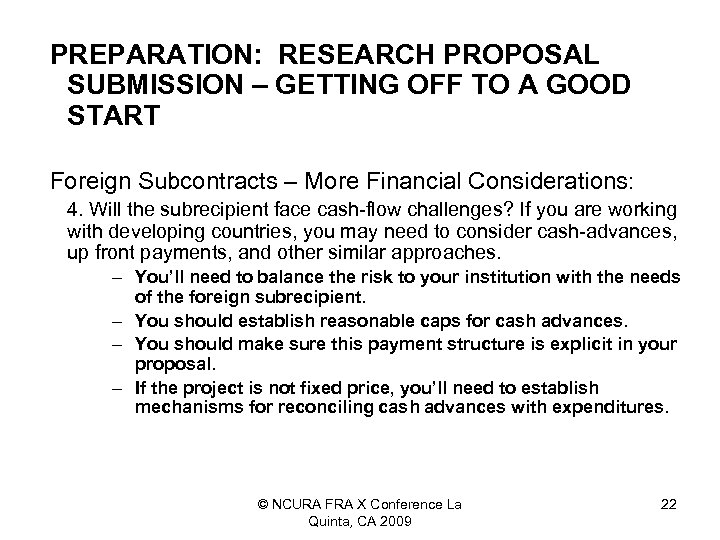 PREPARATION: RESEARCH PROPOSAL SUBMISSION – GETTING OFF TO A GOOD START Foreign Subcontracts –