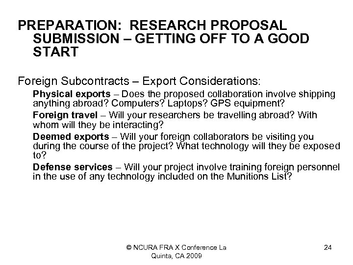 PREPARATION: RESEARCH PROPOSAL SUBMISSION – GETTING OFF TO A GOOD START Foreign Subcontracts –