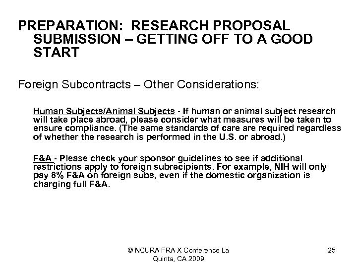 PREPARATION: RESEARCH PROPOSAL SUBMISSION – GETTING OFF TO A GOOD START Foreign Subcontracts –