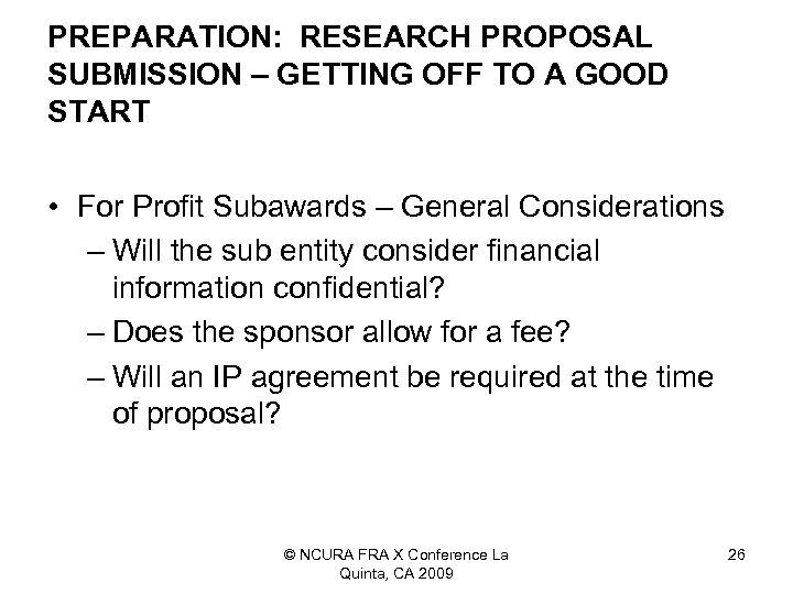 PREPARATION: RESEARCH PROPOSAL SUBMISSION – GETTING OFF TO A GOOD START • For Profit