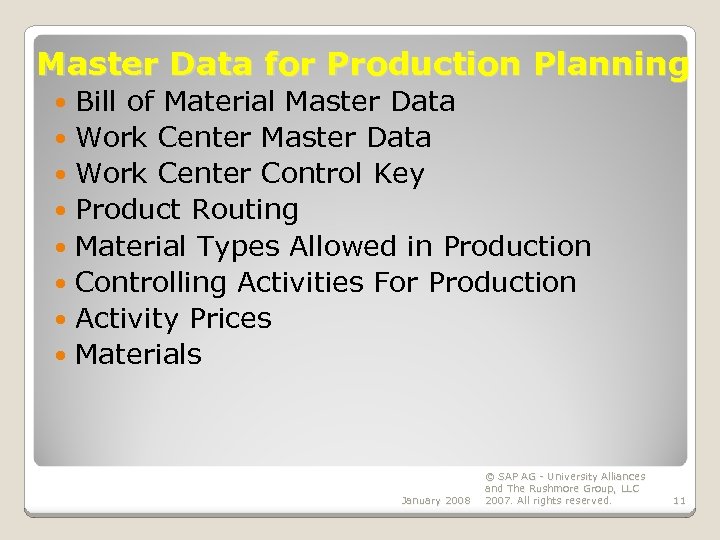 Master Data for Production Planning Bill of Material Master Data Work Center Control Key