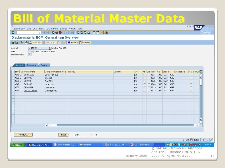 Bill of Material Master Data January 2008 © SAP AG - University Alliances and