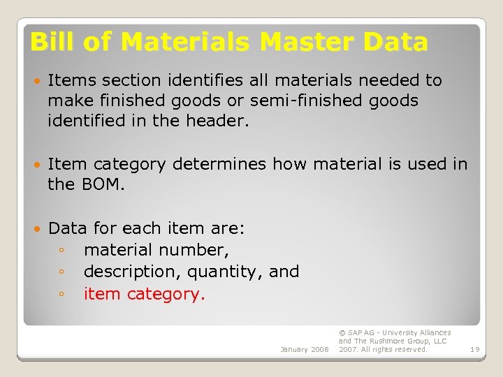 Bill of Materials Master Data Items section identifies all materials needed to make finished