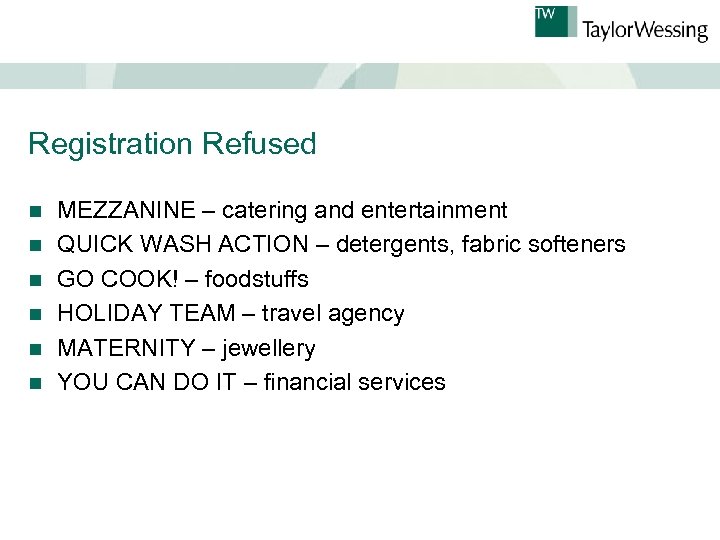 Registration Refused n n n MEZZANINE – catering and entertainment QUICK WASH ACTION –