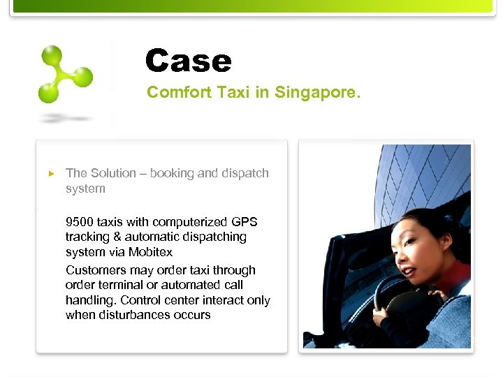 Case Comfort Taxi in Singapore. The Solution – booking and dispatch system 9500 taxis