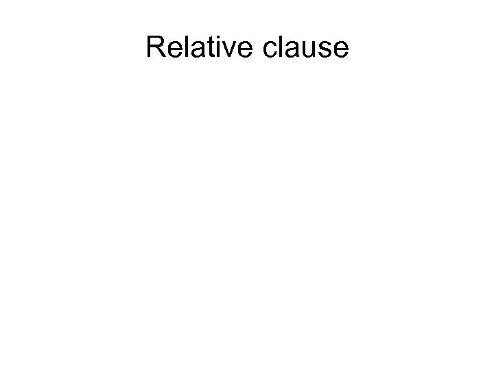 Relative clause 