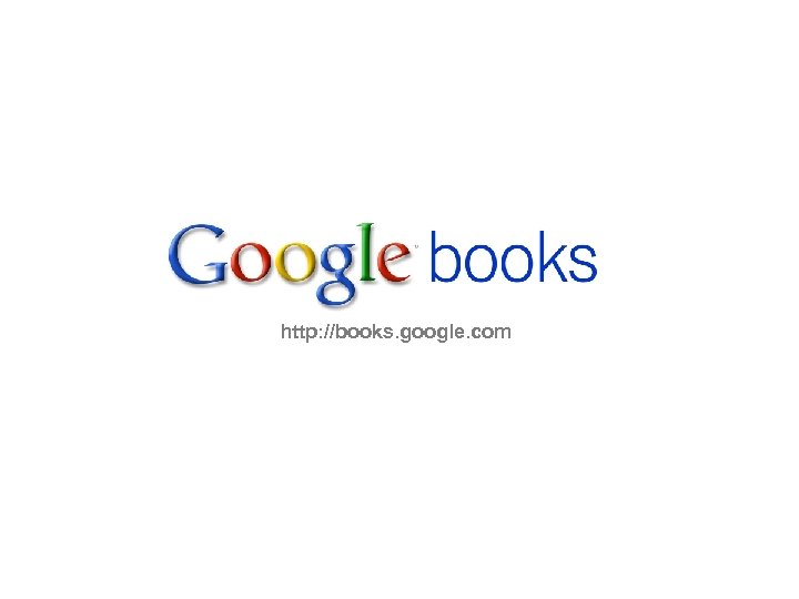 http: //books. google. com 