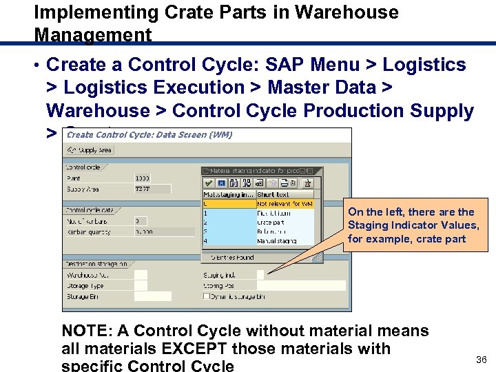 Implementing Crate Parts in Warehouse Management • Create a Control Cycle: SAP Menu >