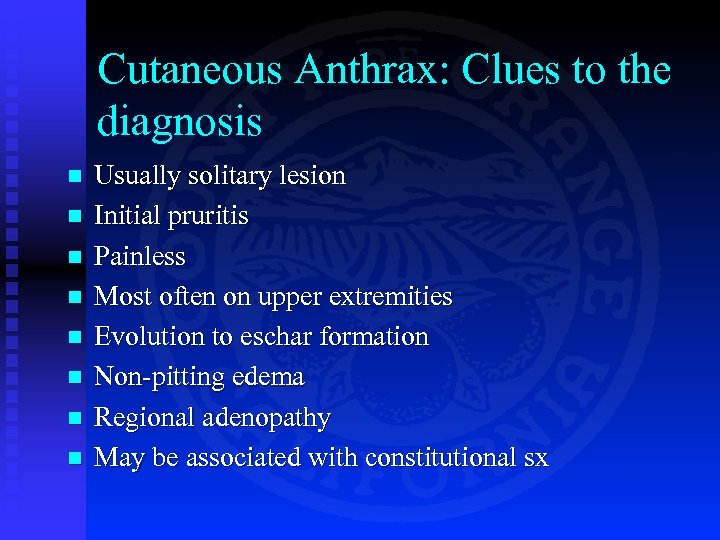 Cutaneous Anthrax: Clues to the diagnosis n n n n Usually solitary lesion Initial