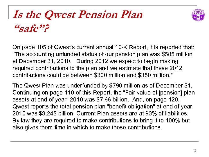 Is the Qwest Pension Plan “safe”? On page 105 of Qwest’s current annual 10