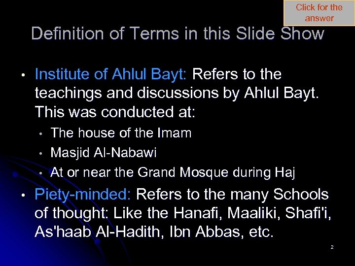 Click for the answer Definition of Terms in this Slide Show • Institute of