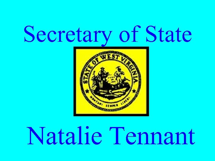 Secretary of State Natalie Tennant 