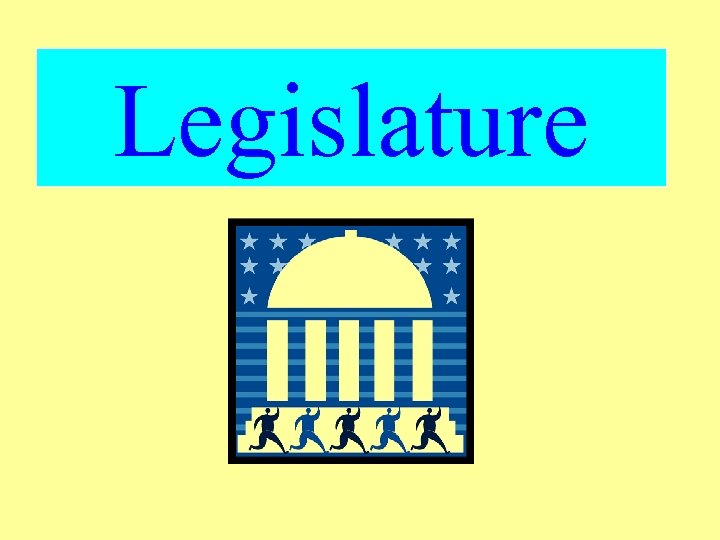 Legislature 