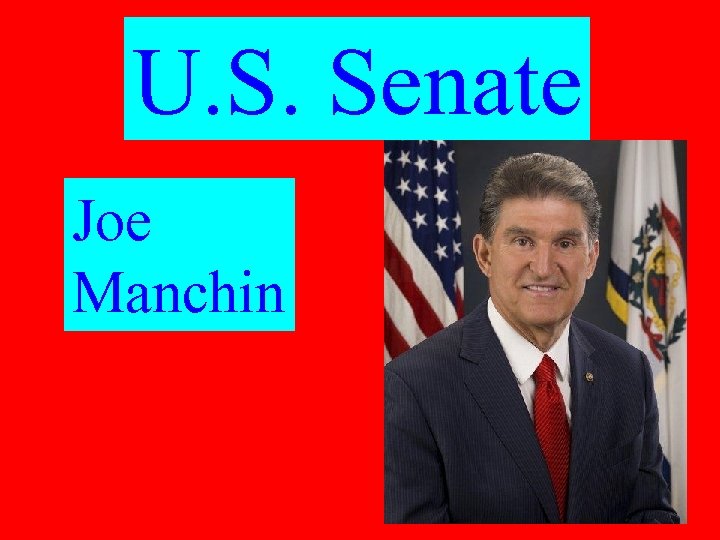 U. S. Senate Joe Manchin 
