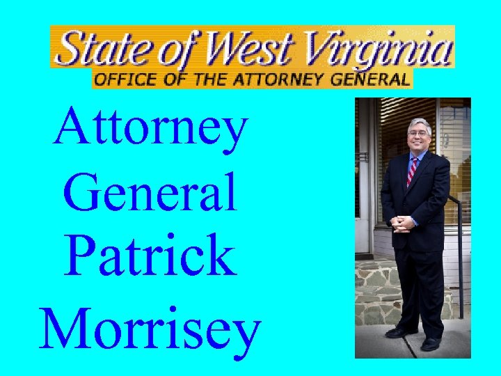 Attorney General Patrick Morrisey 