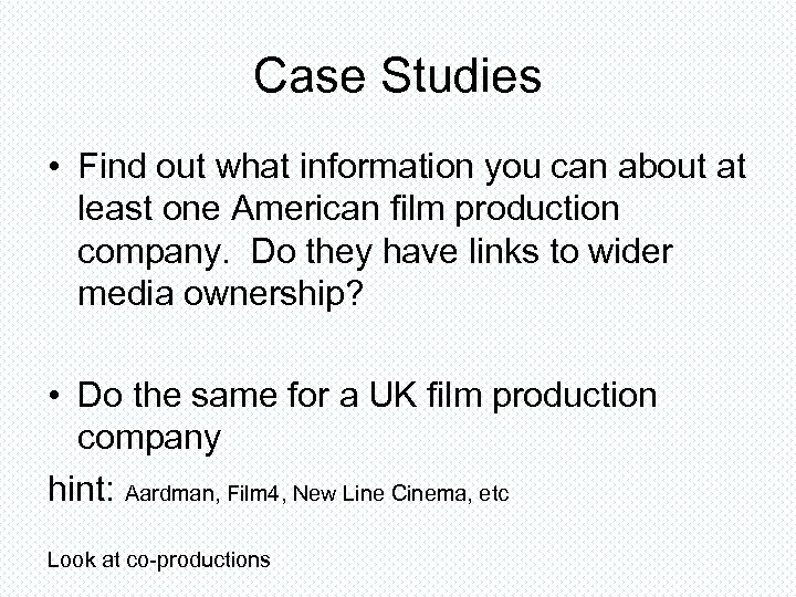Case Studies • Find out what information you can about at least one American